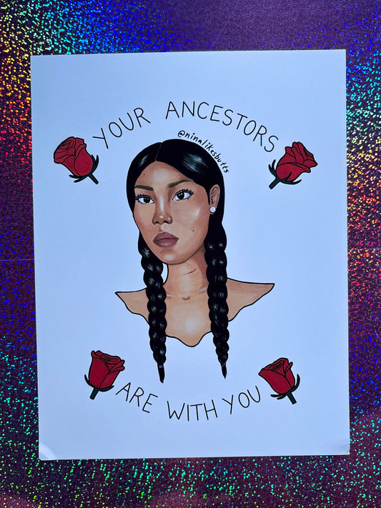 ancestors are with you print