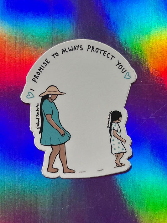 I promise to always protect you sticker