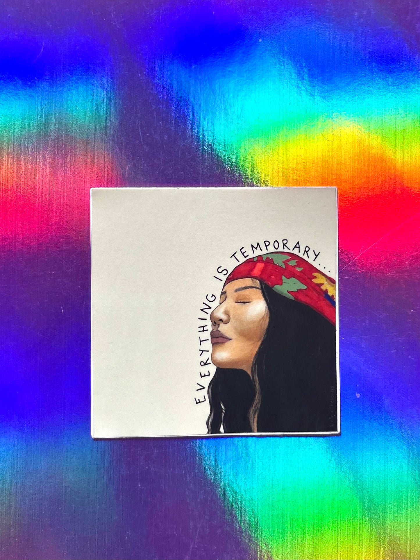 everything is temporary sticker