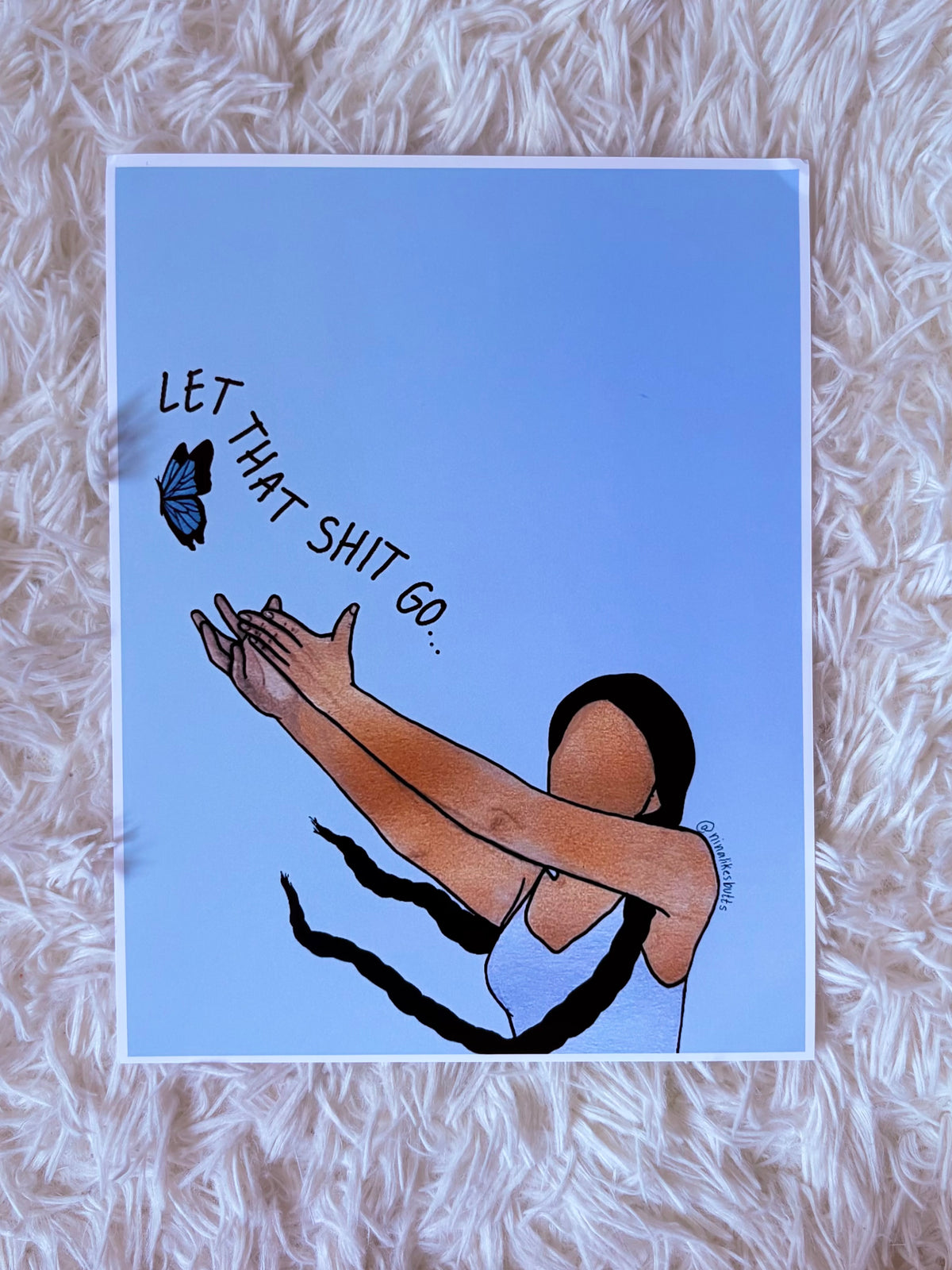 Let that shit go print