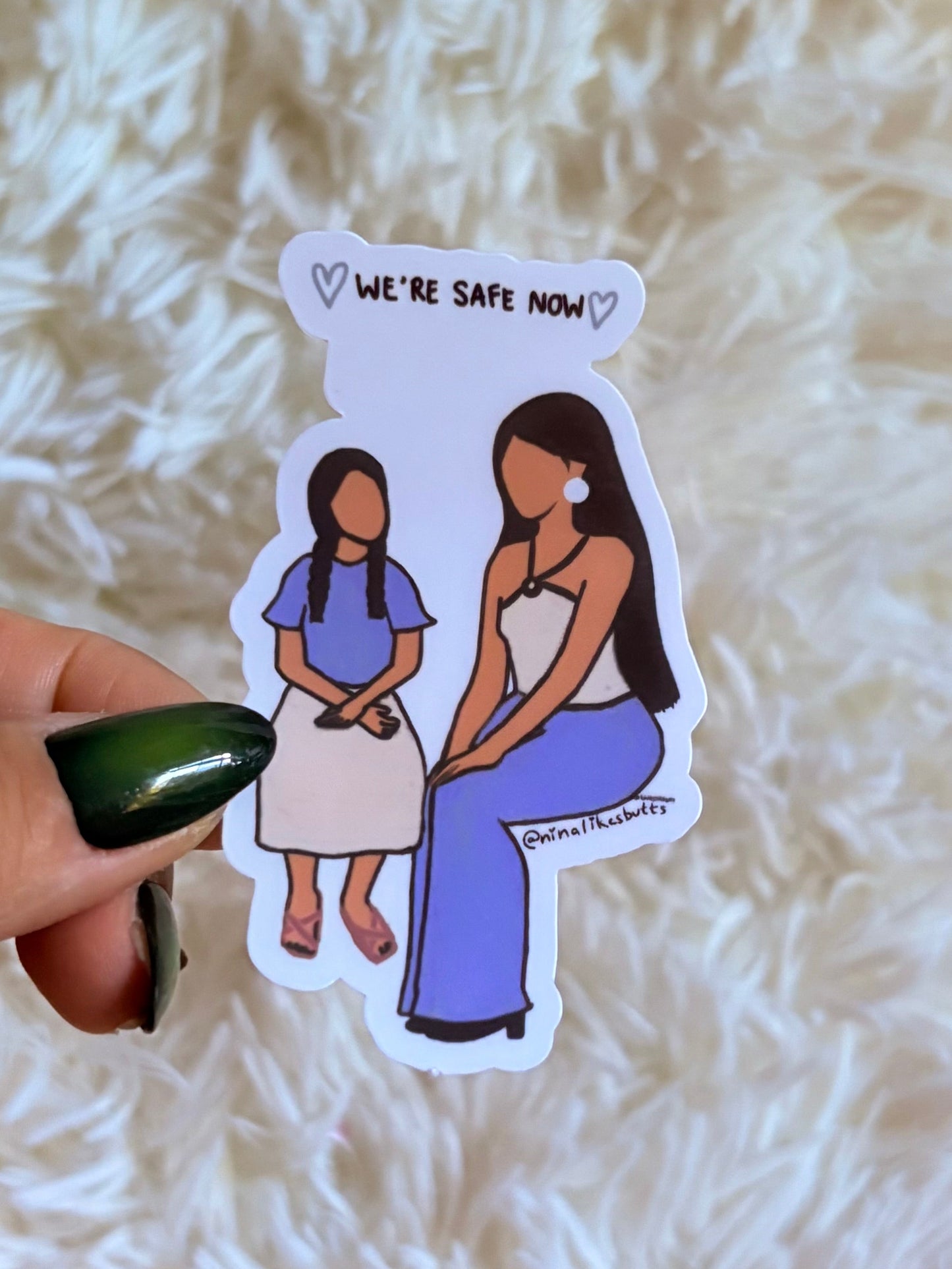 We’re safe now sticker