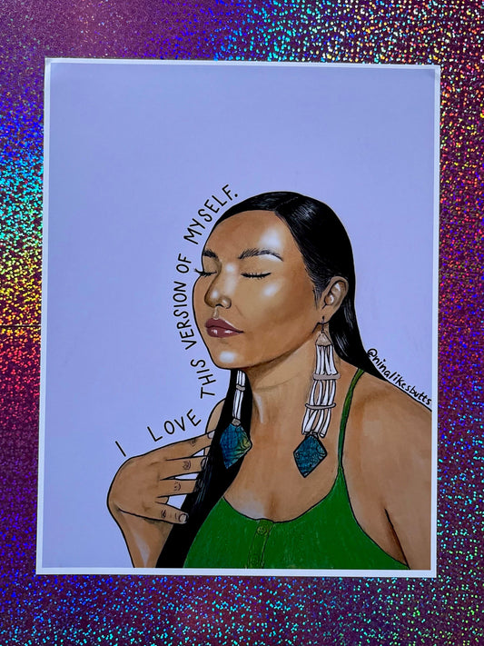 I love this version of myself print