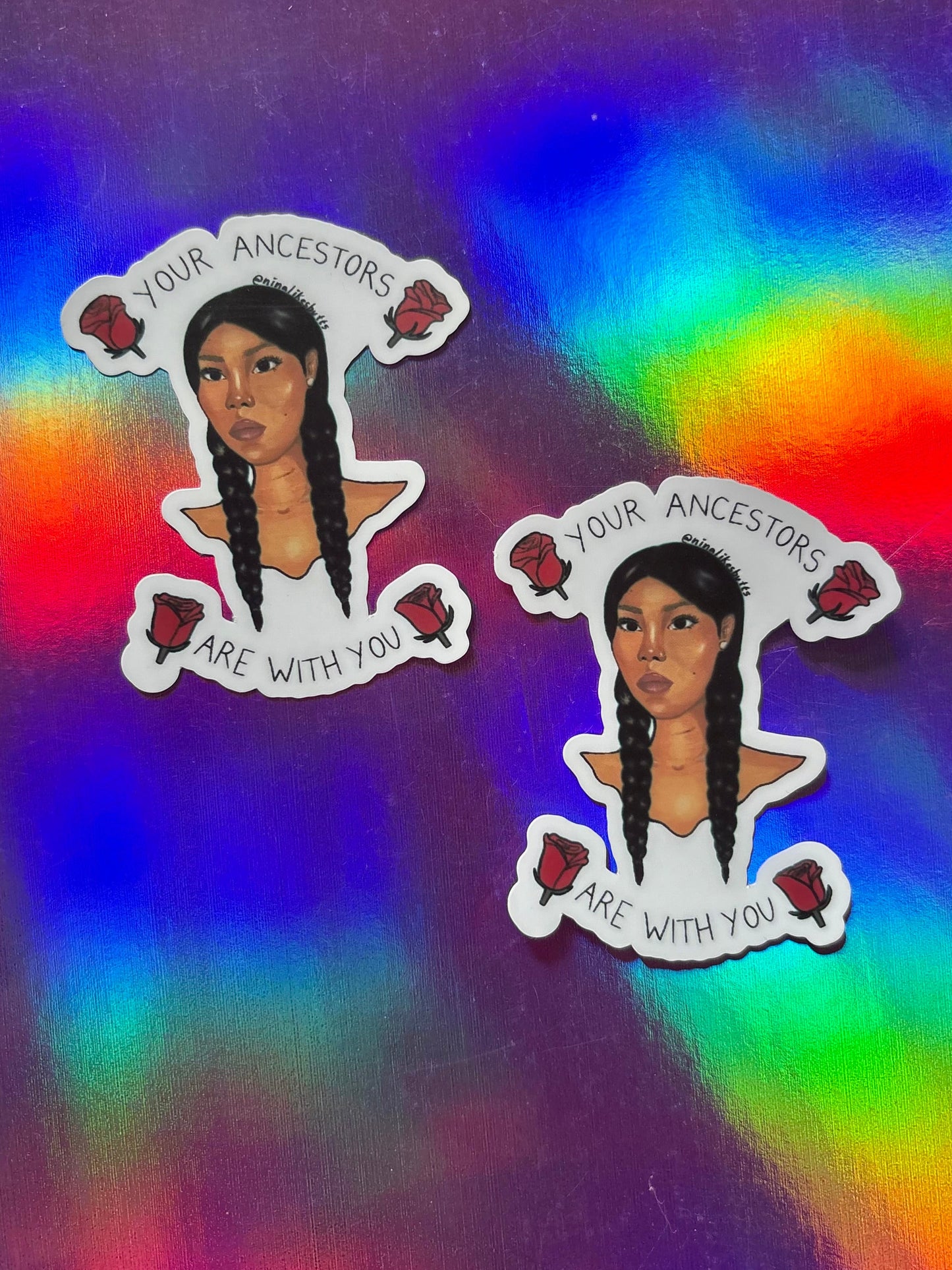 ancestors are with you sticker