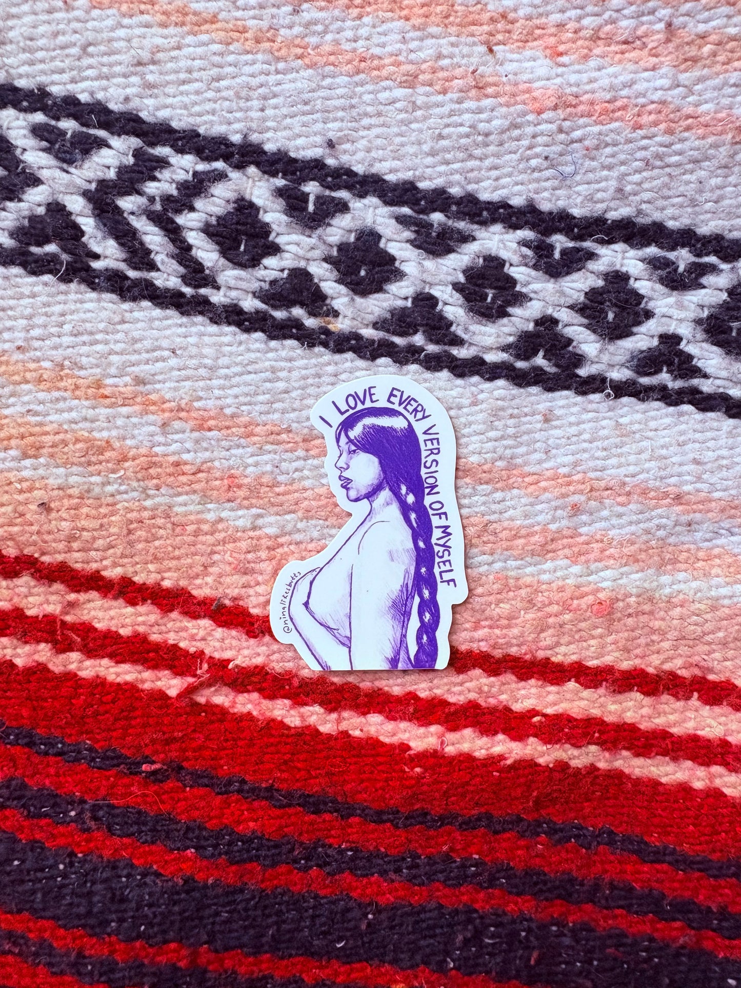 I love every version of myself sticker