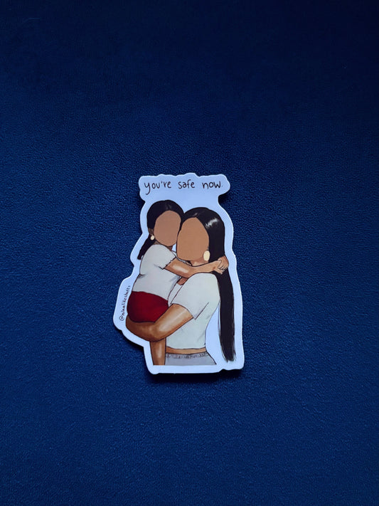you’re safe now sticker