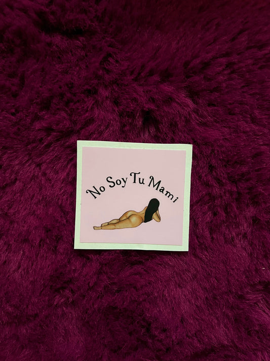 no soy tu mami sticker