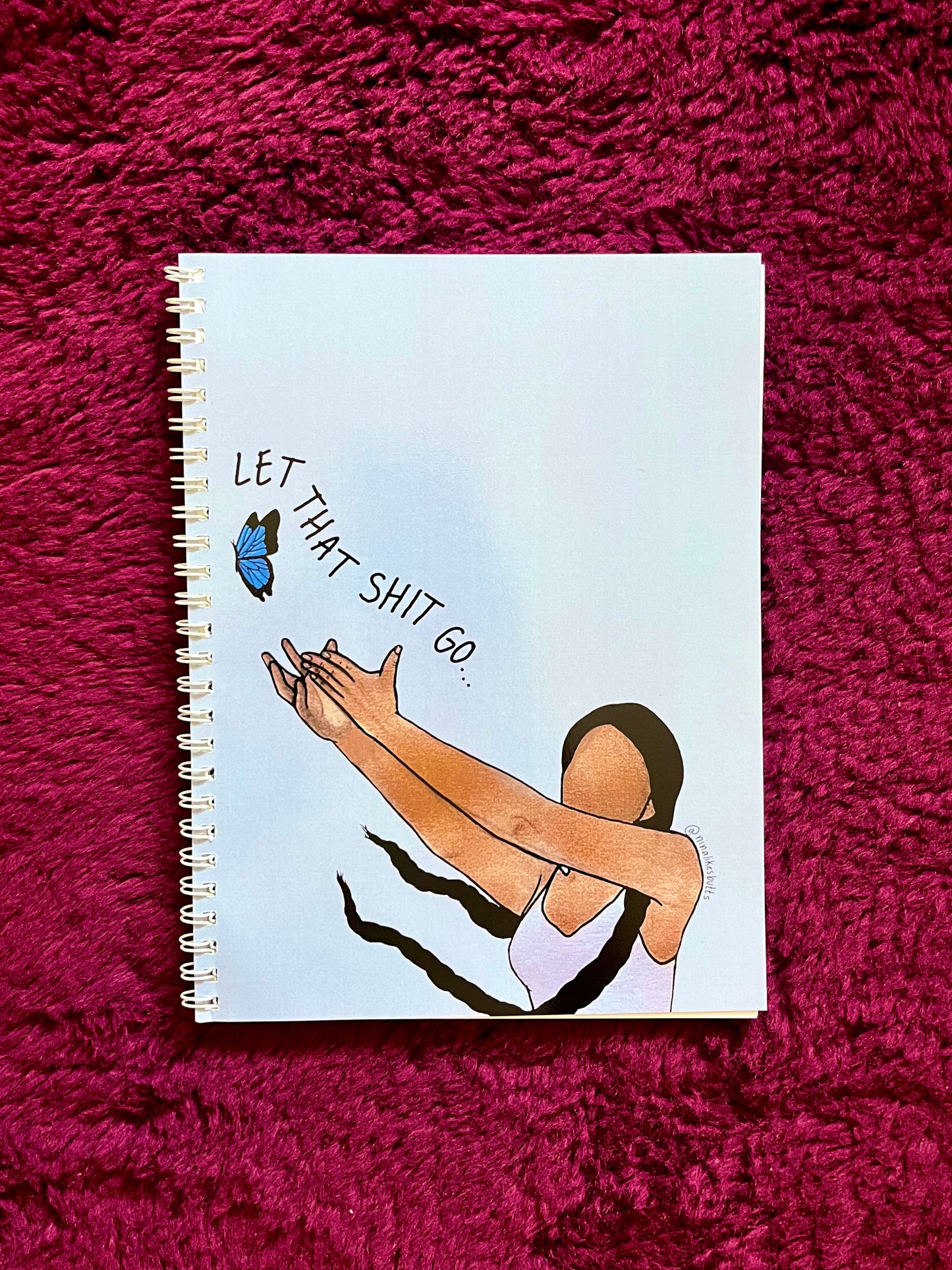 Let that shit go notebook